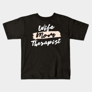 Cute Wife Mom Therapist Gift Idea Kids T-Shirt